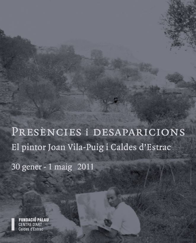PRESÈNCIES I DESAPARICIONS. EL PINTOR JOAN VILA-PUIG I CALDES D'ESTRAC