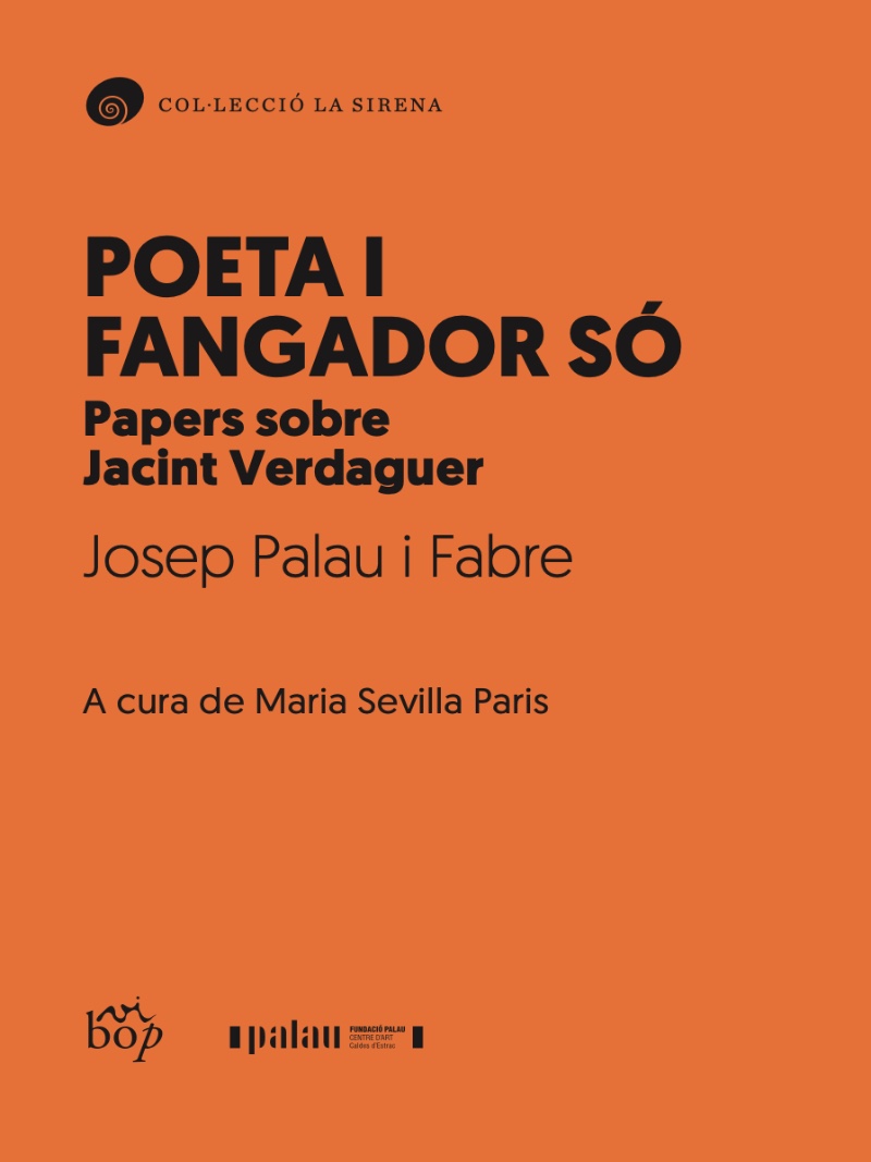 ‘Poeta i fangador só. Papers sobre Jacint Verdaguer’
